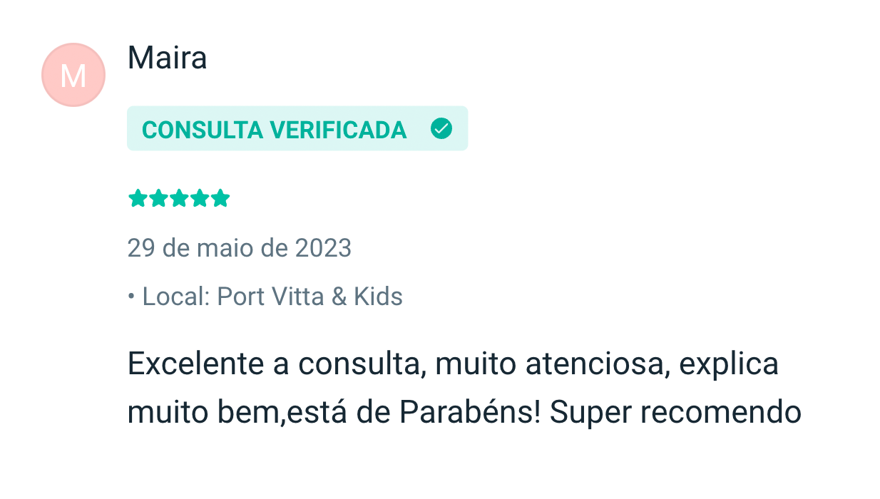 Maira: Excelente a consulta, muito atenciosa, explica muito bem, está de Parabéns! Super recomendo